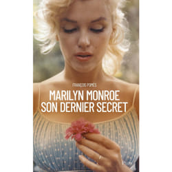 ISBN Marilyn Monroe, son dernier secret : Le livre de François Pomès
