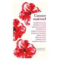 ISBN L'Amour maternel : Le livre de Solène Bakowski, Melissa Da Costa, Adeline Dieudonné, Antoine Dole, Johana Gustawsson, Marin Ledun, Maud Mayeras, Carène Ponte, Romain Puértolas