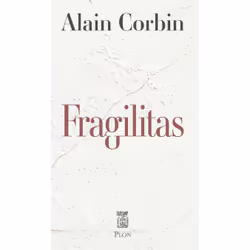 ISBN Fragilitas : Le livre de Alain Corbin, Essai, 144 pages