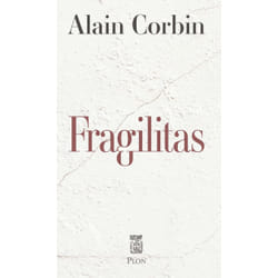 ISBN Fragilitas : Le livre de Alain Corbin