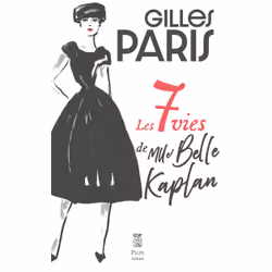 ISBN Les 7 vies de Mlle Belle Kaplan : Le livre de Gilles Paris, Roman, 224 pages