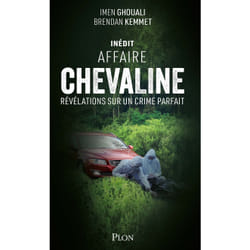 ISBN Affaire Chevaline - Révélations sur un crime parfait : Le livre de Imen Ghouali, Brendan Kemmet