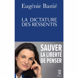 ISBN La dictature des ressentis : Le livre de Eugénie Bastié, société, 240 pages