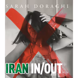 ISBN Iran In/Out : Le livre de Sarah Doraghi, Art & design, 176 pages