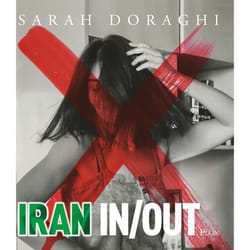 ISBN Iran In/Out : Le livre de Sarah Doraghi