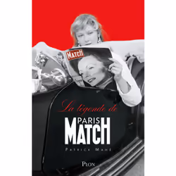 ISBN La légende de Paris-Match : Le livre de Patrick Mahé, société, 544 pages