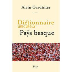 ISBN Dictionnaire amoureux du Pays basque : Le livre de Alain Gardinier, Alain Bouldouyre