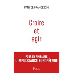 ISBN Croire et agir : Le livre de Patrice Franceschi
