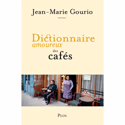 ISBN Dictionnaire amoureux des cafés : Le livre de Jean-Marie Gourio, Alain Bouldouyre, Art & design, 688 pages