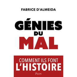 ISBN Génies du mal - Comment ils font l'histoire : Le livre de Fabrice d&#039; Almeida