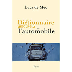ISBN Dictionnaire amoureux de l'automobile : Le livre de Luca De Meo, Alain Bouldouyre
