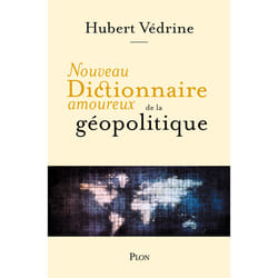 ISBN Nouveau Dictionnaire amoureux de la géopolitique : Le livre de Hubert Védrine, Alain Bouldouyre