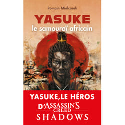 ISBN Yasuke, le samouraï africain - Aux origines du mythe : Le livre de Romain Mielcarek