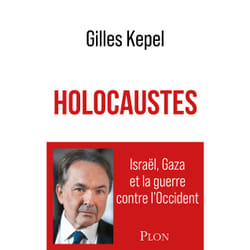 ISBN Holocaustes. Israël, Gaza et la guerre contre l'Occident : Le livre de Gilles Kepel