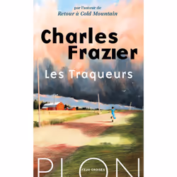 ISBN Les Traqueurs : Le livre de Charles Frazier, Roman, 352 pages