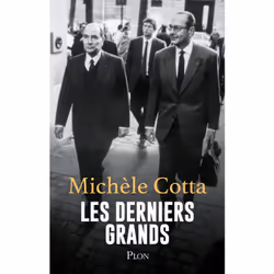 ISBN Les Derniers grands : Le livre de Michèle Cotta, biographie, 416 pages
