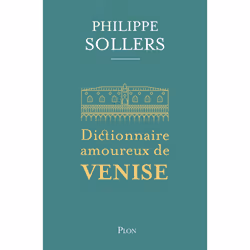 ISBN Dictionnaire amoureux de Venise : Le livre de Philippe Sollers, Alain Bouldouyre, classiques, 496 pages