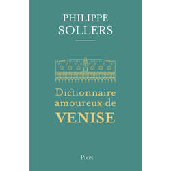 ISBN Dictionnaire amoureux de Venise : Le livre de Philippe Sollers, Alain Bouldouyre