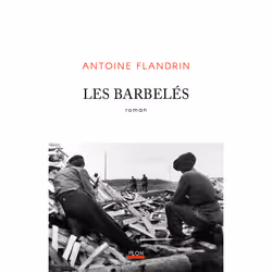 ISBN Les Barbelés : Le livre de Antoine Flandrin, Roman, 384 pages