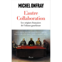 ISBN L'autre collaboration - Les origines françaises de l'islamo-gauchisme : Le livre de Michel Onfray