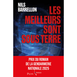 ISBN Les Meilleurs sont sous terre - Prix de la Gendarmerie 2025 : Le livre de A venir, Nils Barrellon