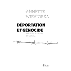 ISBN Déportation et génocide : Le livre de Annette Wieviorka