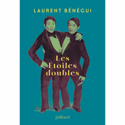 ISBN Les étoiles doubles : Le livre de Laurent Bénégui, Roman, 448 pages