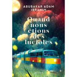 ISBN Quand nous étions des lucioles : Le livre de Abubakar Adam Ibrahim