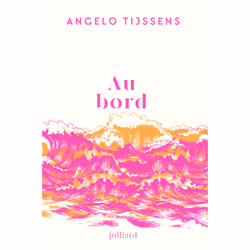 ISBN Au bord : Le livre de Angelo Tijssens, Roman, 128 pages