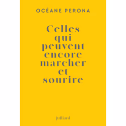 ISBN Celles qui peuvent encore marcher et sourire : Le livre de Océane Perona, Roman, 240 pages