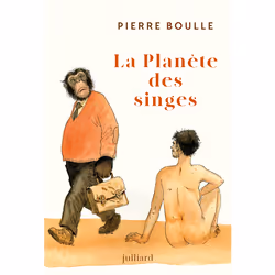 ISBN La Planète des singes - Nouvelle édition : Le livre de Pierre Boulle, Roman, 256 pages