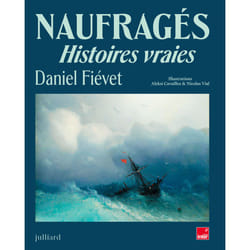 ISBN Naufragés - Histoires vraies : Le livre de Daniel Fiévet, Aleksi Cavaillez, Nicolas Vial