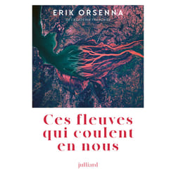 ISBN Ces fleuves qui coulent en nous : Le livre de Erik Orsenna