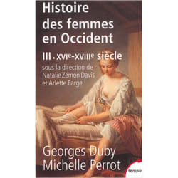 L'histoire des femmes en occident - tome 3 Du XVIe au XVIIIe siècle (Broché)
