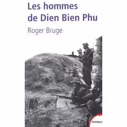 Perrin HOMMES DE DIEN BIEN PHU, Français, 611 pages