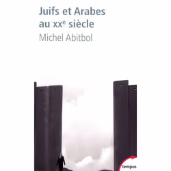 ISBN Juifs Et Arabes Au Xx Siecle, histoire, Français