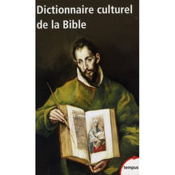 Dictionnaire culturel de la Bible
