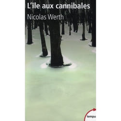 L'île aux cannibales 1933, une déportation-abandon en Sibérie