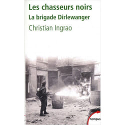 Les chasseurs noirs la brigade Dirlewanger (Poche)
