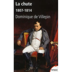 La chute ou L'Empire de la solitude 1807-1814