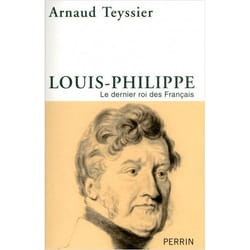 Louis-Philippe le dernier roi des Français (Broché)