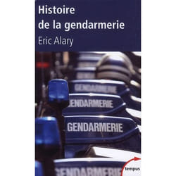 Histoire de la gendarmerie (Broché)