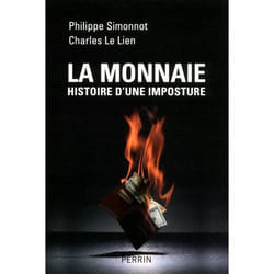 La monnaie histoire d'une imposture