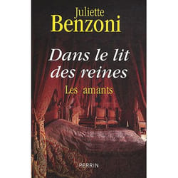 Dans le lit des reines - les amants