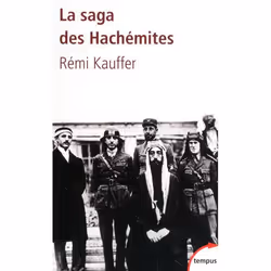 ISBN La Saga Des Hachemites; La Tragedie Du Moyen-Orient 1909-1999, histoire, Français