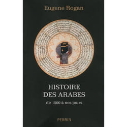 Histoire des Arabes de 1500 à nos jours (Broché)
