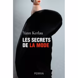ISBN Les Secrets De La Mode, Art & design, Français