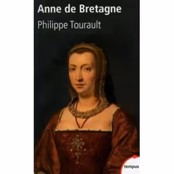Perrin ANNE DE BRETAGNE, Français, 317 pages