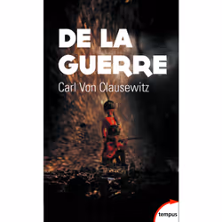 ISBN De la guerre : Le livre de Carl von Clausewitz, Essai, 448 pages