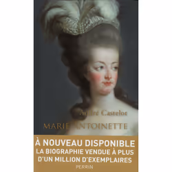 ISBN Marie-Antoinette : Le livre de André Castelot, histoire, 588 pages